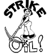 [Strike Oil!]